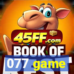 077 game